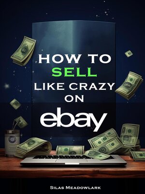 cover image of How to Sell Like Crazy On Ebay